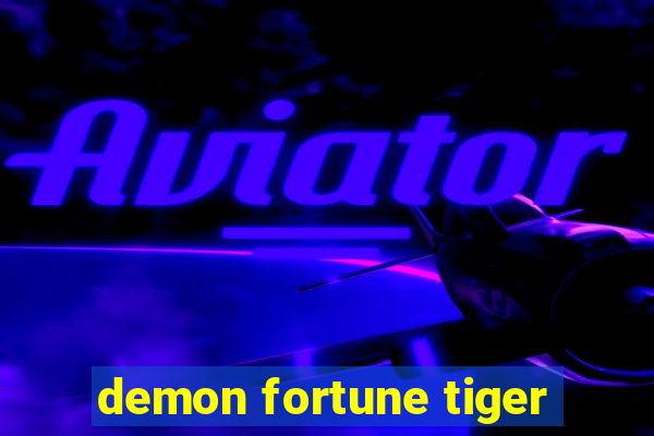 demon fortune tiger